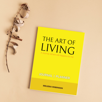 The Art of Living: A Journey where Life Happens for Me